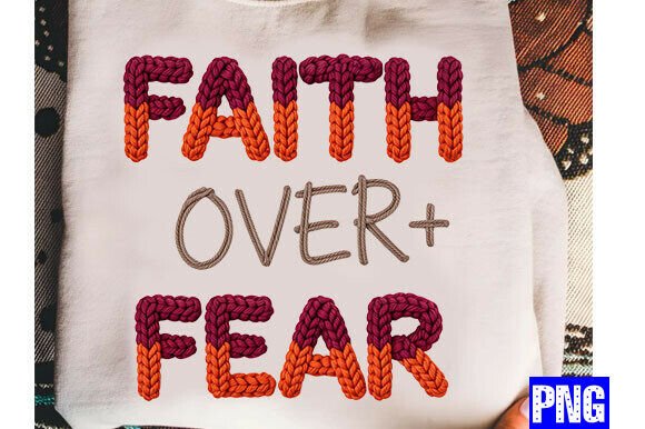 Faith over Fear PNG, Faux Embroidery Sub