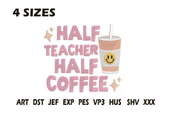 Half Teacher Half Coffee Embroidery